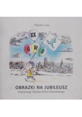 Jujka Zbigniew - Obrazki na jubileusz