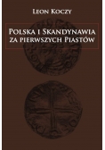 Polska i Skandynawia za pierwszych Piastów