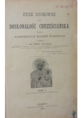 Życie duchowne czyli doskonałość chrześcijańska, 1892 r.