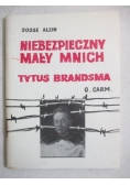 Niebezpieczny mały mnich. Tytus Brandsma
