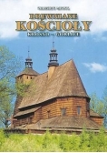 Drewniane Kościoły. Krosno-Gorlice TW