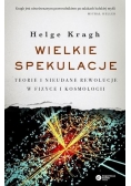 Wielkie spekulacje Teorie i nieudane rewolucje