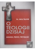 O teologii dzisiaj