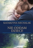 Nie oddam dzieci