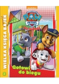 Psi Patrol Wielka Księga Bajek Gotowi do biegu