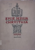 Życie Jezusa w opisie Ewangelistów Chrystusa