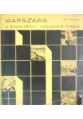 Warszawa. O zniszczeniu i odbudowie miasta