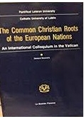 The Common Christian Roots of the European Nations