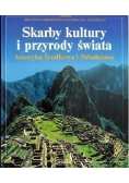 Skarby kultury i przyrody świata. Ameryka Środkowa i Południowa