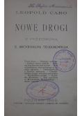 Nowe Drogi ,1908r.