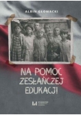 Na pomoc zesłańczej edukacji
