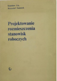 Lis Stanisław,   - Projektowanie rozmieszczenia stanowisk roboczych