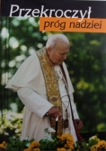 Przekroczył próg nadziei