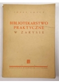 Bibliotekarstwo praktyczne w zarysie, 1945 r.
