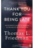 Thank You for Being Late