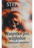 Wszystko jest względne 14 mrocznych opowieści