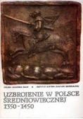 Uzbrojenie w Polsce średniowiecznej 1350-1450