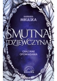 Smutna dziewczyna oraz inne opowiadania