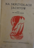 Na skrzydłach jachtów, 1933r.