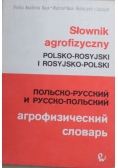 Słownik agrofizyczny polsko rosyjski i rosyjsko polski