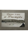 Dawno temu w Przemyślu