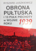 Obrona Pułtuska i 13 Pułk Piechoty w wojnie roku 1939