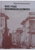 Ulice i place krakowskiego Kazimierza