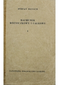 Rachunek różniczkowy i całkowy tom I