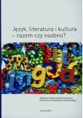 Język literatura i kultura razem czy osobno?