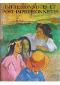 Impressionnistes et post impressionnistes dans les musees sovietiques
