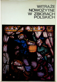 Witraże nowożytne w zbiorach polskich
