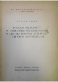 Poddani Szlacheccy w Województwie Krakowskim w drugiej połowie XVII wieku i ich opór Antyfeudalny