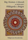 Bóg kosmos człowiek w twórczości Hildegardy z Bingen