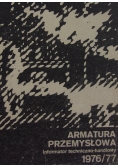 Armatura przemysłowa. Informator techniczno -handlowy 1976/77