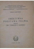 Obiektywna podstawa prawa według Św.Tomasza z Akwinu, 1949 r.