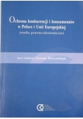Ochrona konkurencji i konsumentów w Polsce i Unii Europejskiej