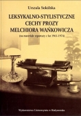 Leksykalno Stylistyczne cechy prozy Melchiora Wańkowicza