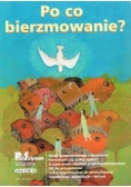 Po co bierzmowanie?