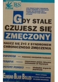 Gdy stale czujesz się zmęczony