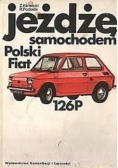 Jeżdżę samochodem Polski Fiat 126P