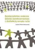 Bezpieczeństwo dziecka niepełnosprawnego z dysfunkcją narządu ruchu