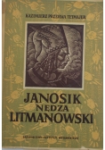 Janosik nędza Litmanowski, 1949 r.