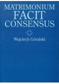 Matrimonium Facit Consensus