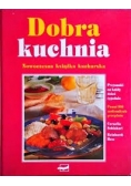 Dobra kuchnia, nowoczesna książka kucharska