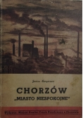Chorzów miasto niespokojne