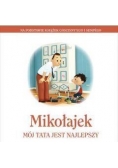 Mikołajek. Mój tata jest najlepszy