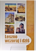 Leszno wczoraj i dziś