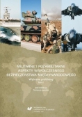Militarne i pozamilitarne aspekty współczesnego bezpieczeństwa międzynarodowego Tom 2 NOWA