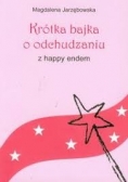 Krótka bajka o odchudzaniu z happy endem