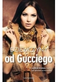 Kendall Cate- Dziewczyny od Gucciego
